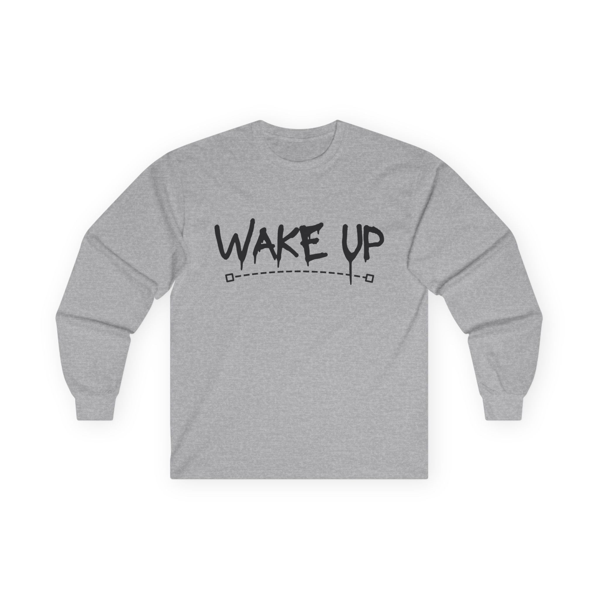 Wake Up - Unisex Ultra Cotton Long Sleeve Tee