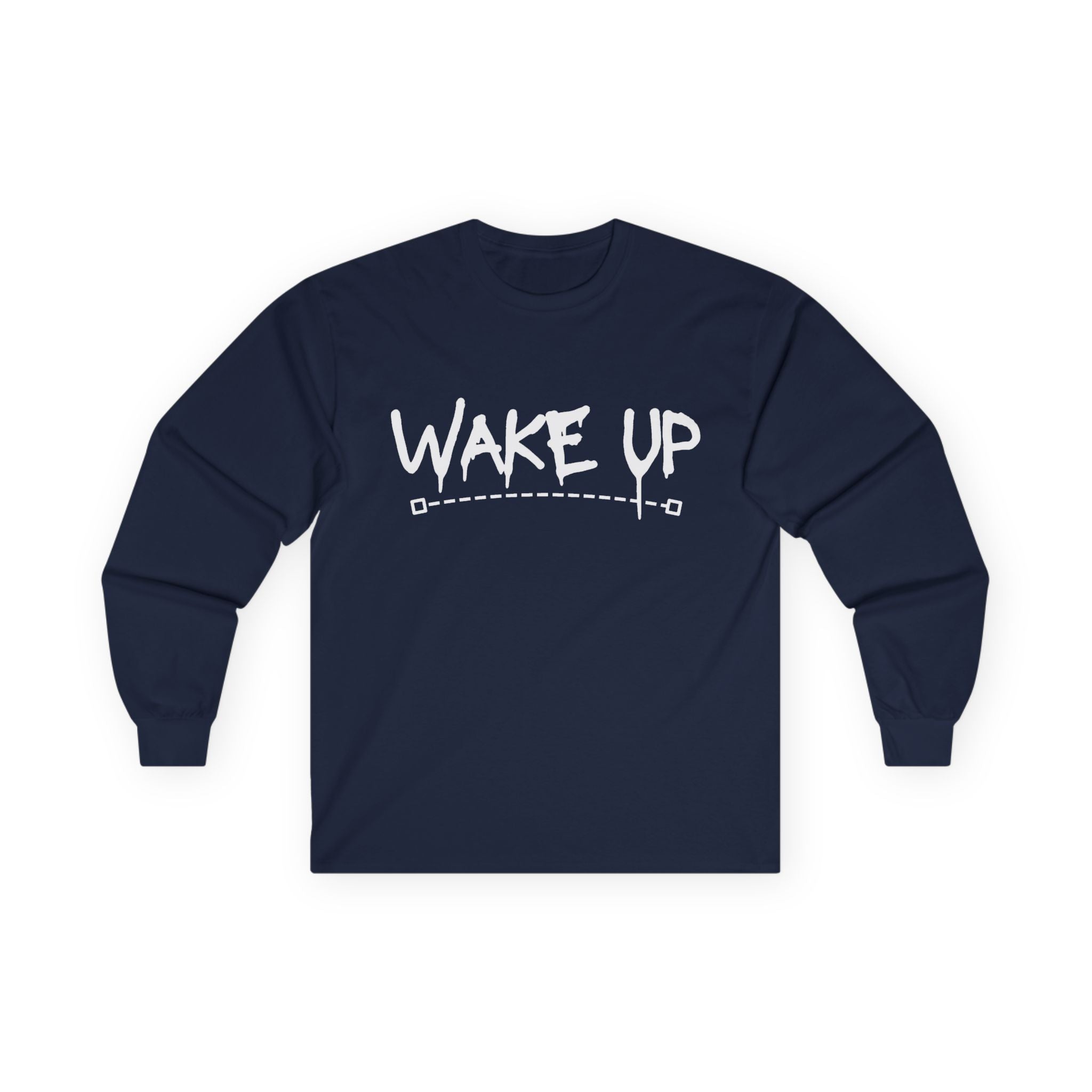 Wake Up - Unisex Ultra Cotton Long Sleeve Tee
