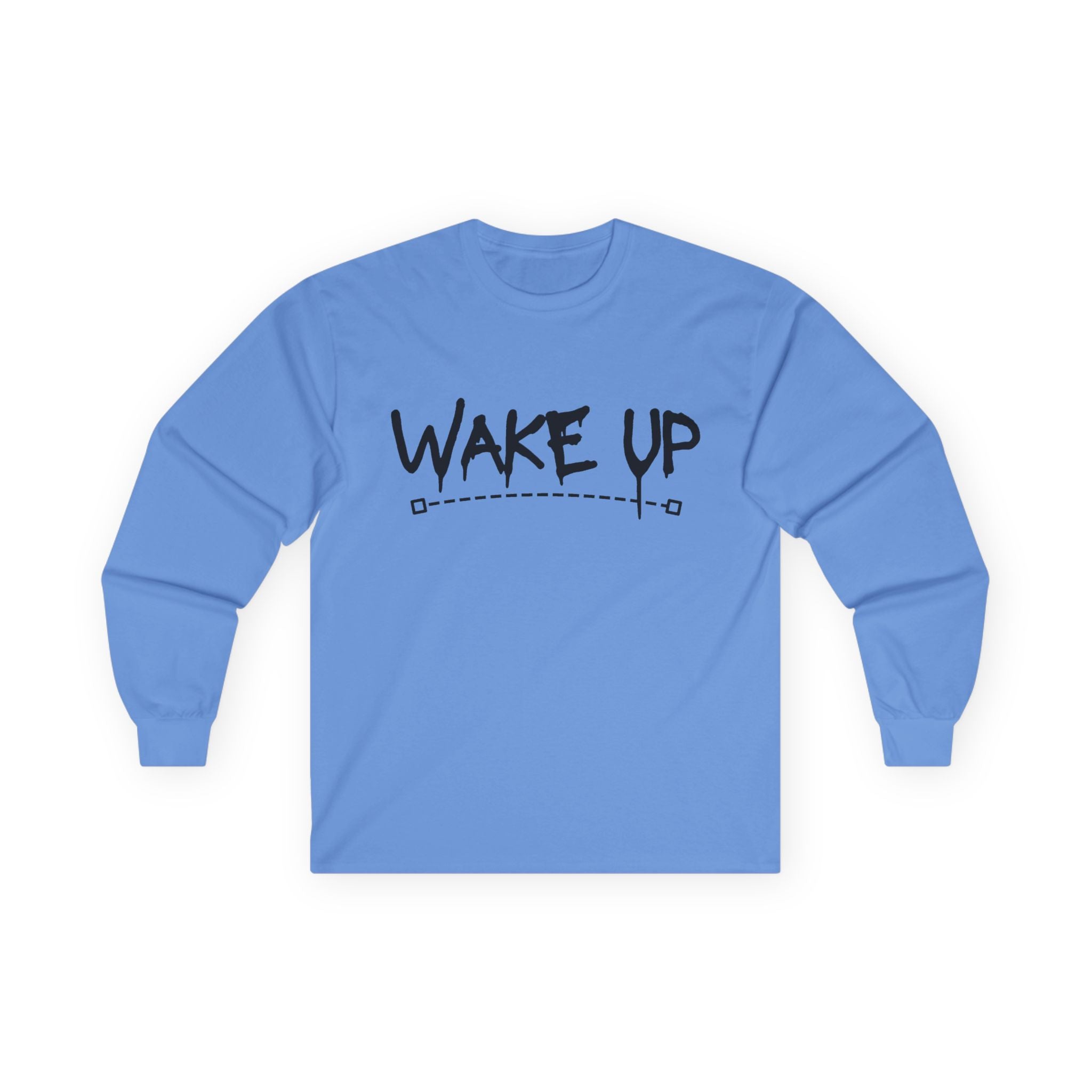 Wake Up - Unisex Ultra Cotton Long Sleeve Tee